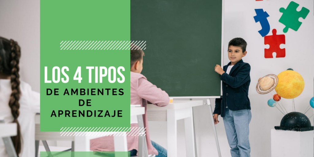 4 Tipos De Ambientes De Aprendizaje 5466